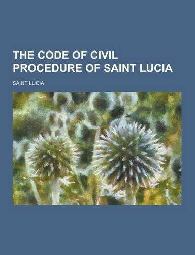 The Code of Civil Procedure of Saint Lucia