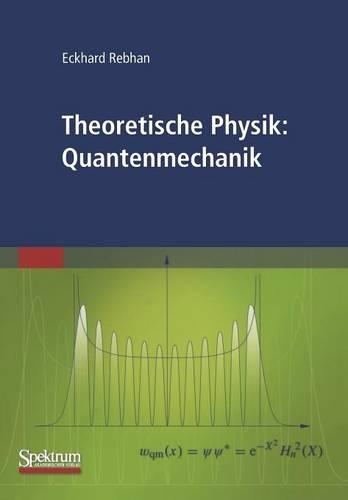 Theoretische Physik: Quantenmechanik