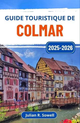 Guide touristique de Colmar 2025-2026