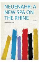 Neuenahr: a New Spa on the Rhine