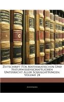 Zeitschrift Fur Mathematischen Und Naturwissenschaftlichen Unterricht Aller Schulgattungen, Volume 24