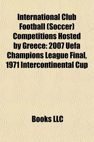 International Club Football (Soccer) Competitions Hosted by Greece