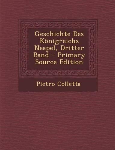 Geschichte Des Konigreichs Neapel, Dritter Band