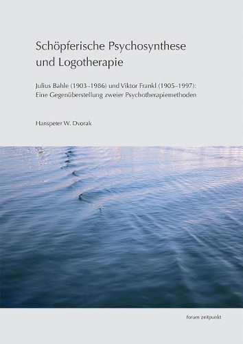 Schopferische Psychosynthese Und Logotherapie