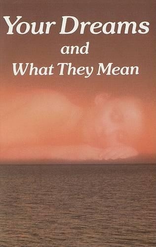 Your Dreams and What They Mean
