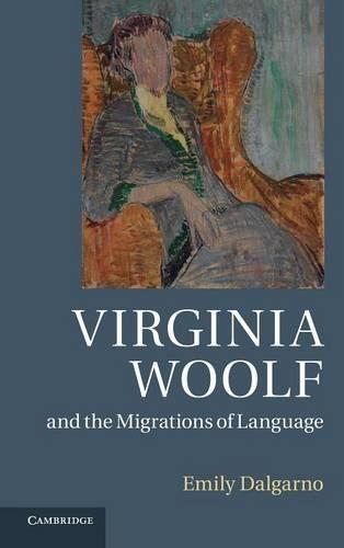 Virginia Woolf and the Migrations of Language