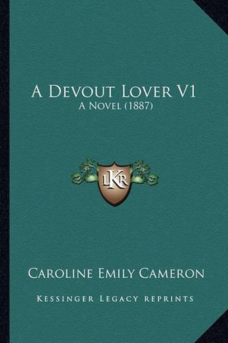 A Devout Lover V1
