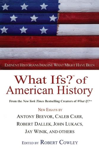 What Ifs? of American History