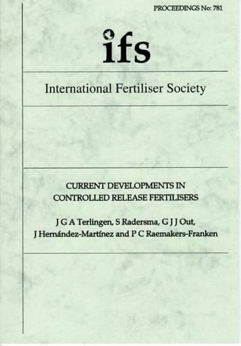 Current Developments in Controlled Release Fertilisers