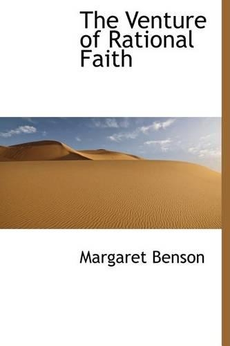 The Venture of Rational Faith