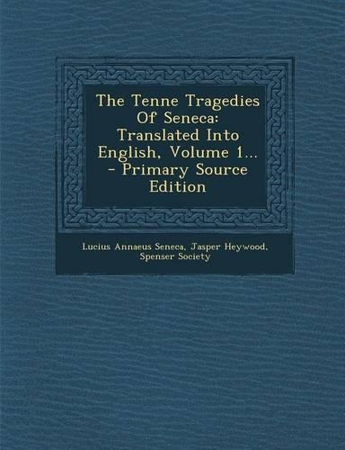 The Tenne Tragedies of Seneca