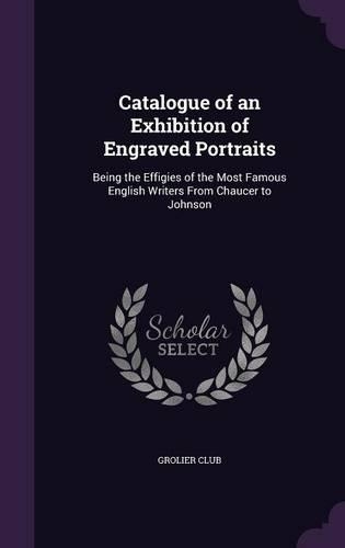 Catalogue of an Exhibition of Engraved Portraits