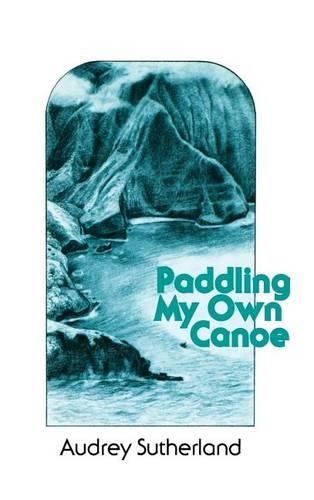 Paddling My Own Canoe