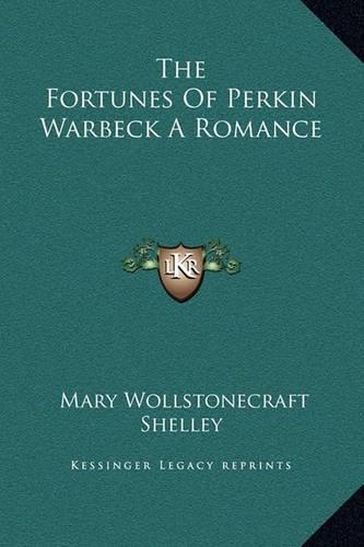 The Fortunes Of Perkin Warbeck A Romance
