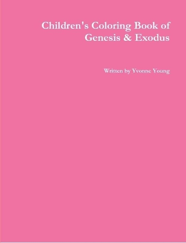 Children's Coloring Book of Genesis & Exodus