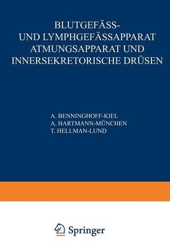 Blutgefäss- und Lymphgefässapparat Atmungsapparat und Innersekretorische Drüsen