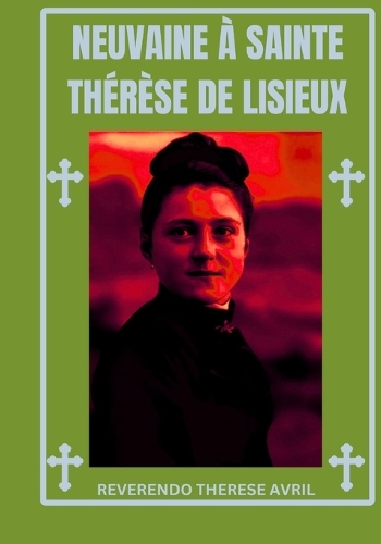 Neuvaine à Sainte Thérèse de Lisieux