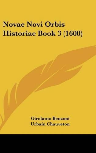 Novae Novi Orbis Historiae Book 3 (1600)