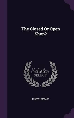 The Closed Or Open Shop?