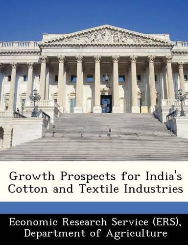 Growth Prospects for India's Cotton and Textile Industries