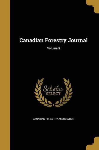 Canadian Forestry Journal; Volume 9