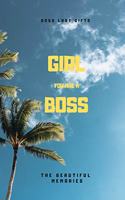 Girl You Are A Boss