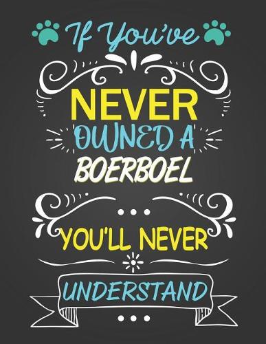 If You've Never Owned a Boerboel