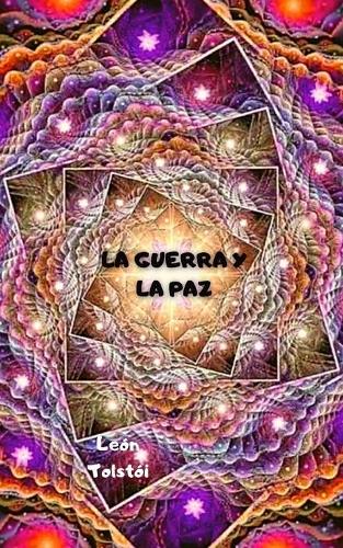 La Guerra Y La Paz
