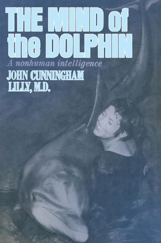 The Mind of the Dolphin