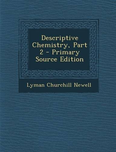 Descriptive Chemistry, Part 2