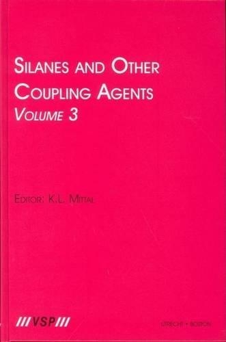 Silanes and Other Coupling Agents, Volume 3