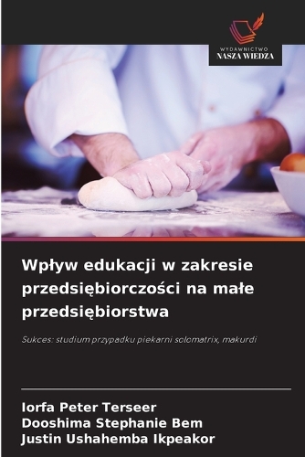Wplyw edukacji w zakresie przedsiębiorczości na male przedsiębiorstwa