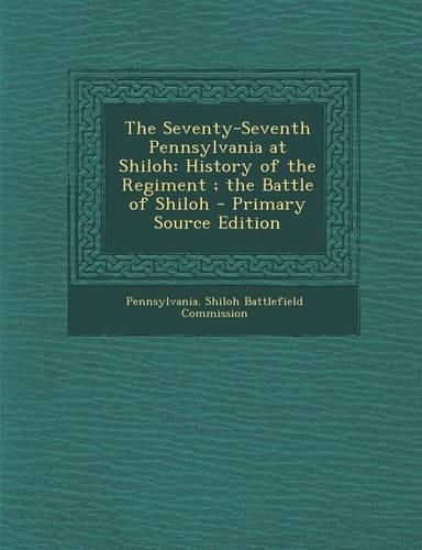 The Seventy-Seventh Pennsylvania at Shiloh