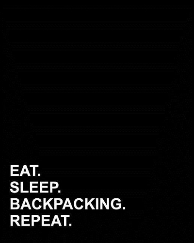 Eat Sleep Backpacking Repeat