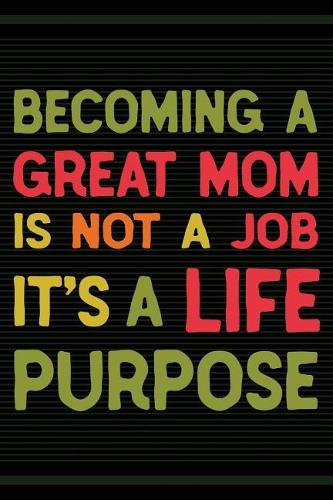 Becoming a Great Mom