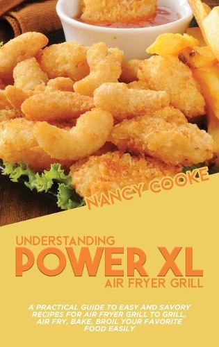 Understanding Power XL Air Fryer Grill