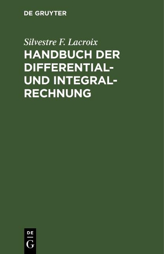 Handbuch Der Differential- Und Integral-Rechnung