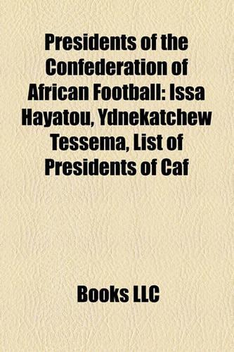 Presidents of the Confederation of African Football