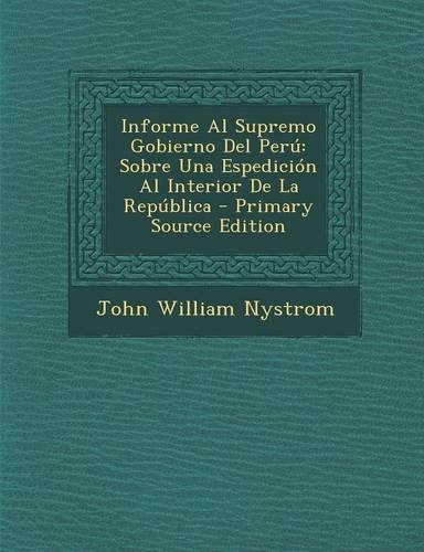 Informe Al Supremo Gobierno del Peru