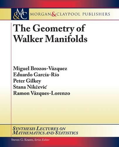The Geometry of Walker Manifolds