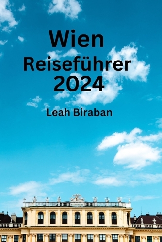 Wien Reiseführer 2024