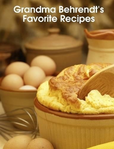 Grandma Behrendt's Favorite Recipes