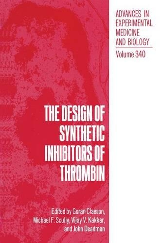The Design of Synthetic Inhibitors of Thrombin