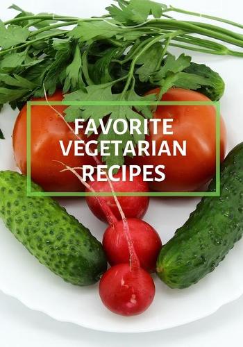 Favorite Vegetarian Recipes