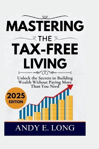 Mastering the Tax Free Living
