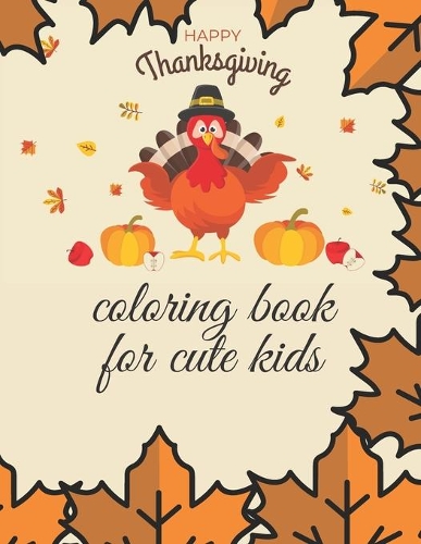 happy thanksgiving coloring book for cute kids