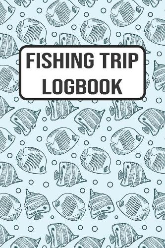Fishing Trip Logbook