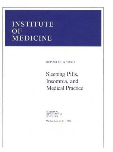 Sleeping Pills, Insomnia, and Medical Practice: Report of a Study
