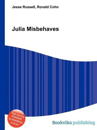 Julia Misbehaves