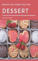 Bravo! 365 Yummy Dessert Recipes